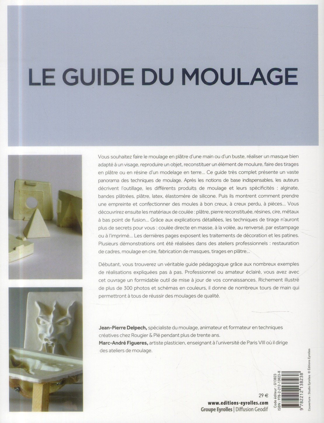 Le guide du moulage (J-P DELPECH et M-A FIGUERES)