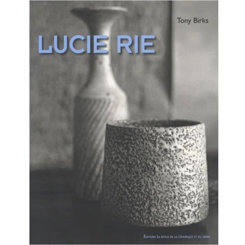 Lucie RIE (Tony BIRKS)