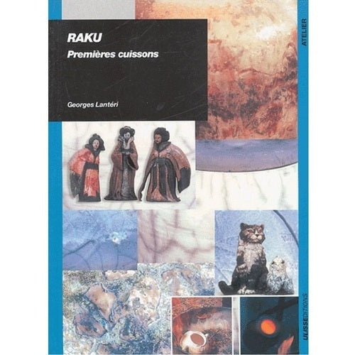 Raku, premières cuissons (Georges LANTÉRI)