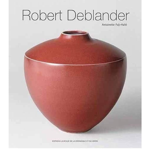 Robert DEBLANDER, Oeuvres Céramiques