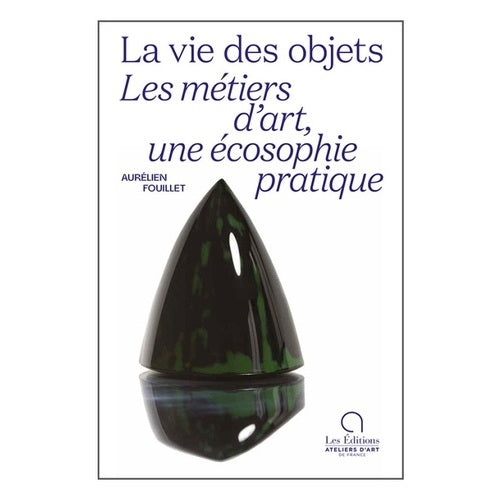 La vie des objets (Aurélien FOUILLET)