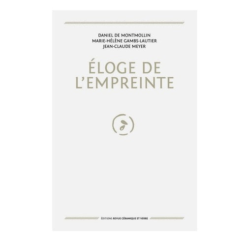 L'éloge de l'empreinte (Daniel DE MONTMOLLIN)