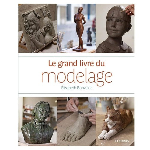 Le grand livre du modelage (Elisabeth BONVALOT)