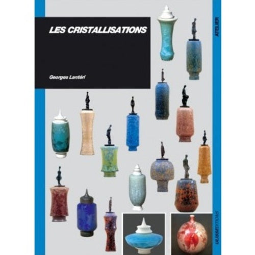 Les cristallisations (Georges LANTÉRI)