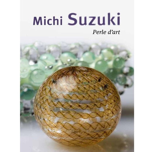Michi SUZUKI, Perle d'art