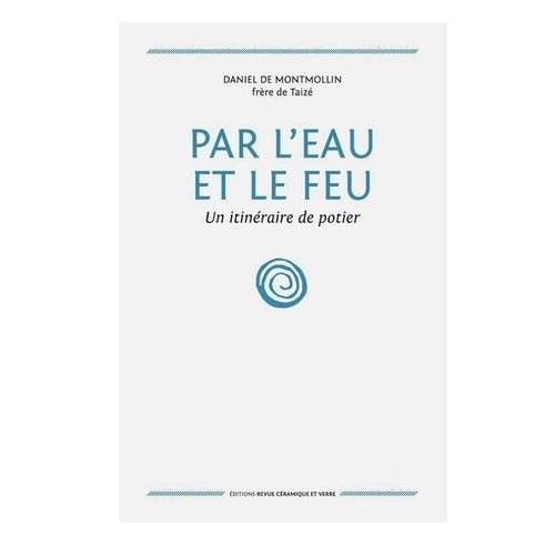 Par l'eau et le feu (Daniel DE MONTMOLLIN)