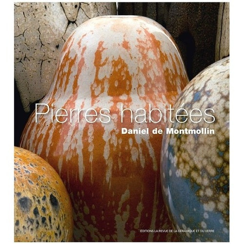 Pierres habitées (Daniel DE MONTMOLLIN)