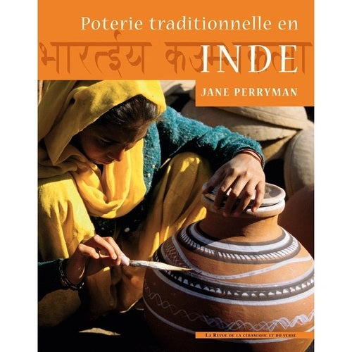 Poterie traditionnelle en Inde (Jane PERRYMAN)
