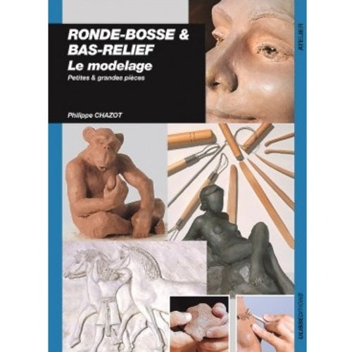 Ronde-bosse et bas relief (Philippe CHAZOT)